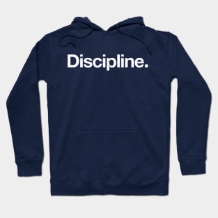 Discipline. Hoodie